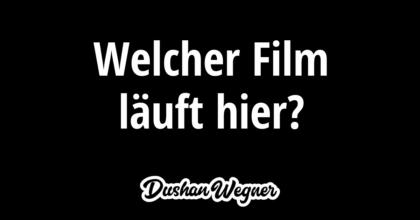 Welcher Film läuft hier?